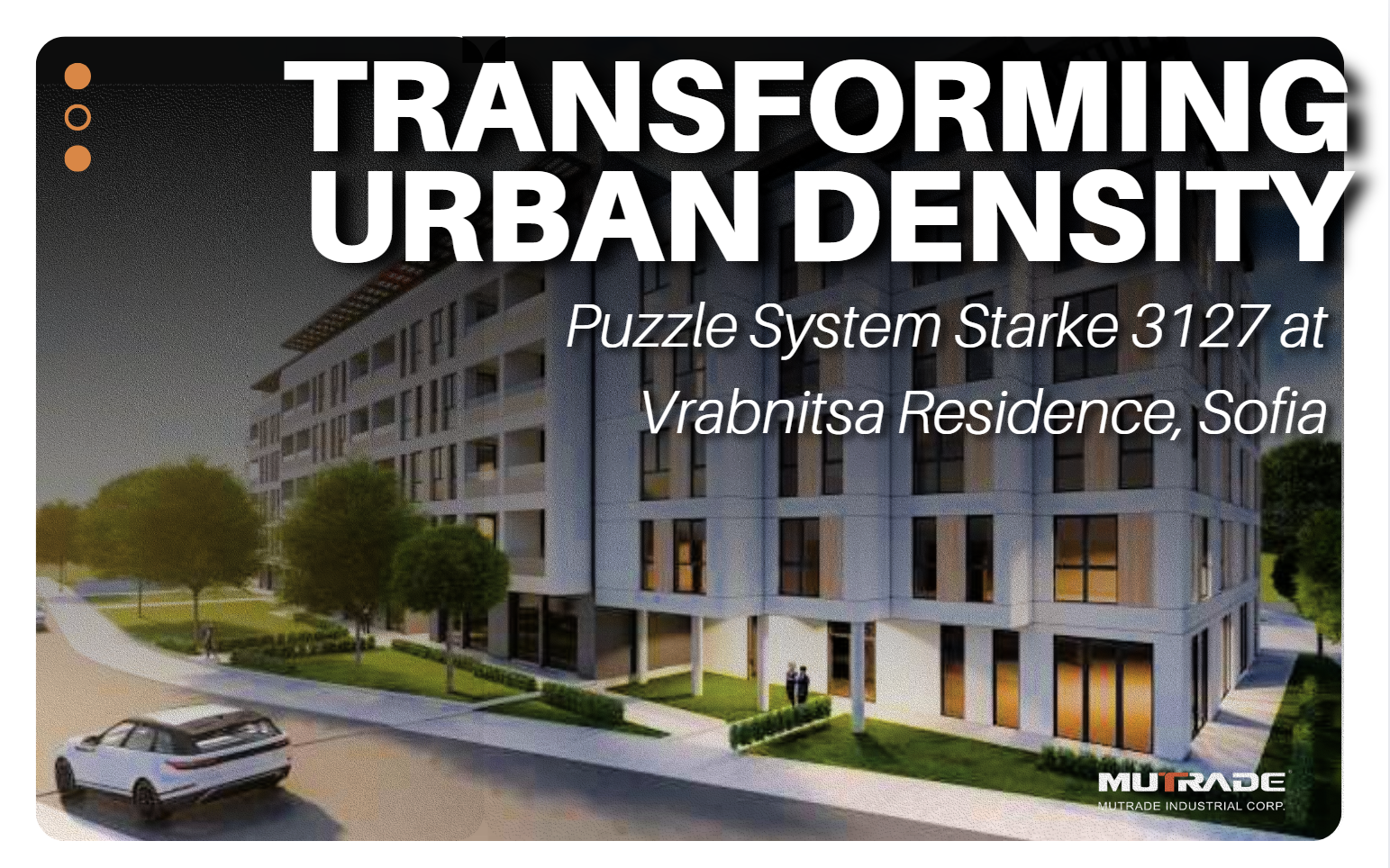 Trasformare la densità urbana: il sistema puzzle Starke 3127 di Mutrade presso la residenza Vrabnitsa, Sofia
